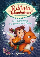 Rubinia Wunderherz, die mutige Waldelfe (Band 2) - Das Geheimnis der schwarzen Feder - Karen Christine Angermayer