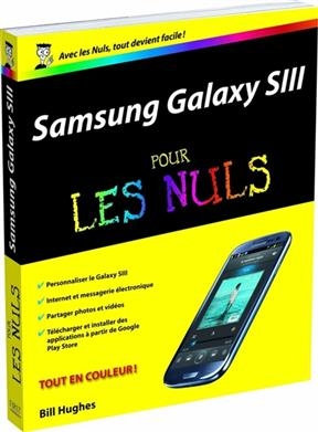 Samsung Galaxy SIII pour les nuls - Bill Hughes