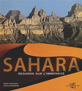 Sahara : regards sur l'immensité - Paolo Novaresio, Gianni Guadalupi