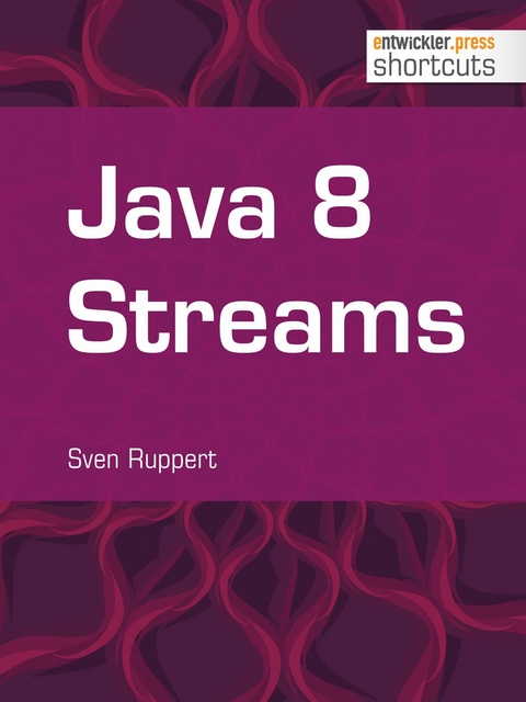 Java 8 Streams - Sven Ruppert