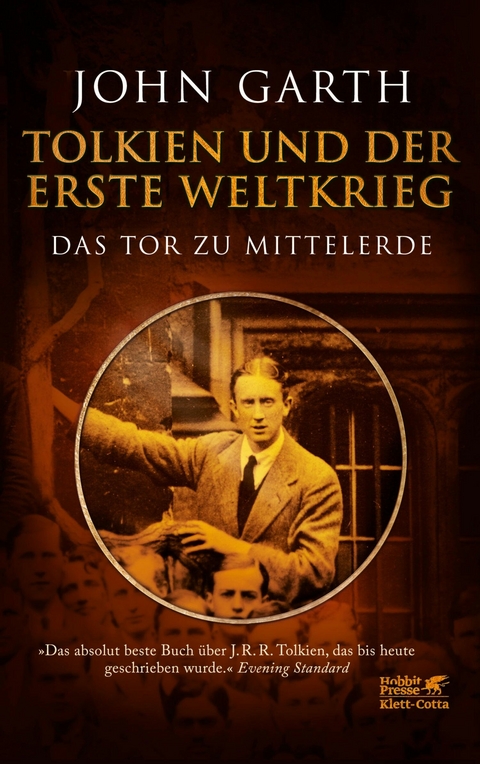 Tolkien und der Erste Weltkrieg -  John Garth