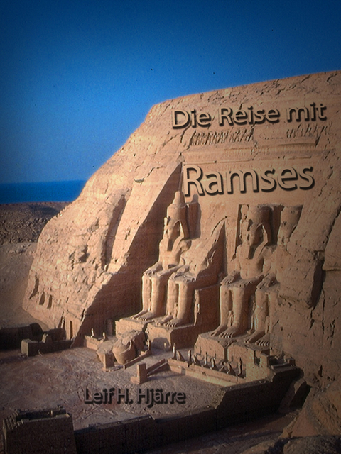 Die Reise mit Ramses - Leif H. Hjärre