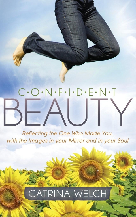 Confident Beauty -  Catrina Welch