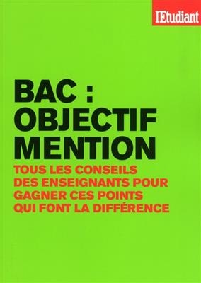 Bac : objectif mention : tous les conseils des enseignants pour gagner ces points qui font la différence