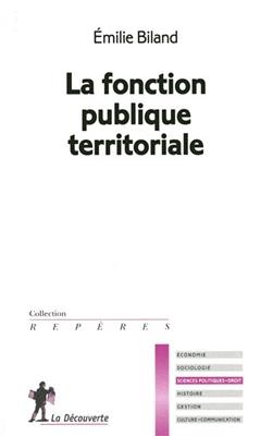 La fonction publique territoriale - Emilie Biland