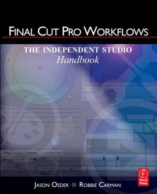 Final Cut Pro Workflows -  Robbie Carman, Amigo Media LLC Jason (President  Arlington  VA  and adjunct assistant professor of media and public affairs at George Washington University.) Osder