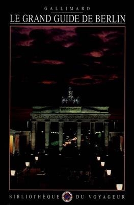 Le grand guide de Berlin