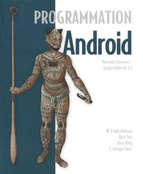 Programmation Android : versions couvertes jusqu'à Android 3.x - Mark Murphy