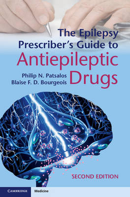 Epilepsy Prescriber's Guide to Antiepileptic Drugs -  Philip N. Patsalos