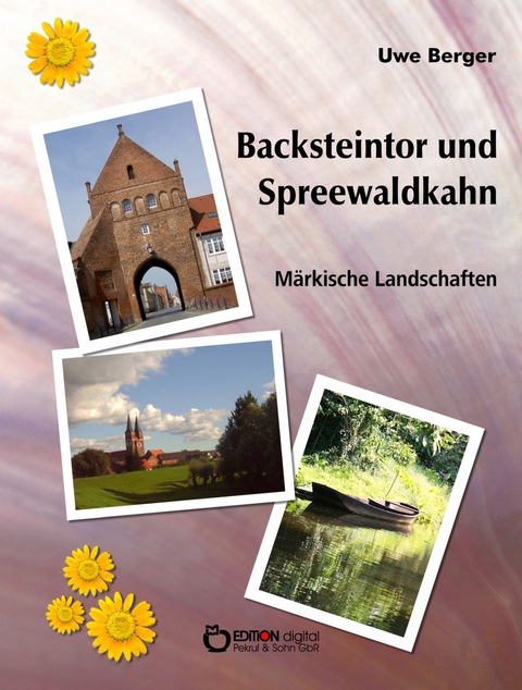 Backsteintor und Spreewaldkahn - Uwe Berger