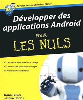 Développer des applications Android pour les nuls - Donn Felker, Joshua Dobbs