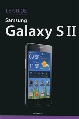 Le guide Samsung Galaxy SII - Patrick Beuzit