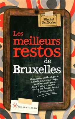 Les meilleurs restos de Bruxelles - Michel Verlinden