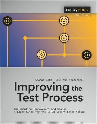 Improving the Test Process -  Graham Bath,  Erik van Veenendaal