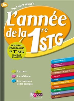 L'année de la 1re STG : nouveau programme de 1re STG français & langues : tout pour réussir - Xavier Cadoret