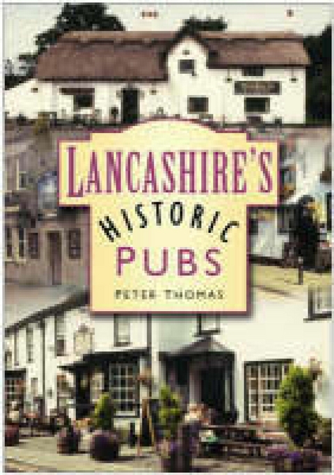 Lancashire's Historic Pubs -  Peter Thomas