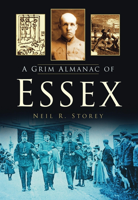 A Grim Almanac of Essex - Neil R Storey