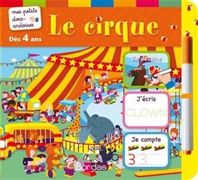 Le cirque : je dessine, j'écris, je compte