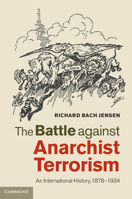 Battle against Anarchist Terrorism -  Richard Bach Jensen