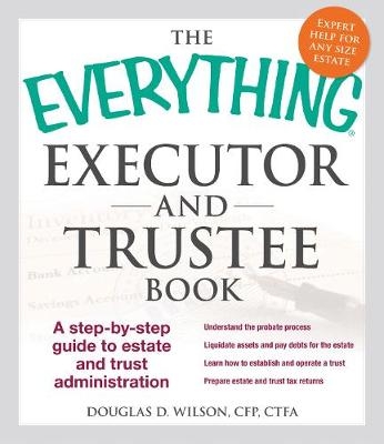 Everything Executor and Trustee Book -  Douglas D Wilson