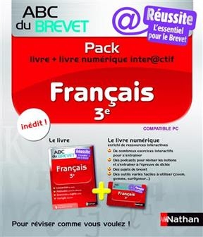 Pack français 3e : livre + livre numérique interactif : l'essentiel pour le brevet