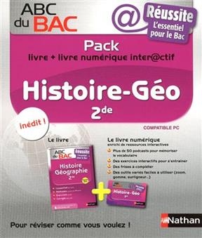 Pack histoire-géographie 2de : livre + livre numérique interactif : réussite, l'essentiel pour le Bac