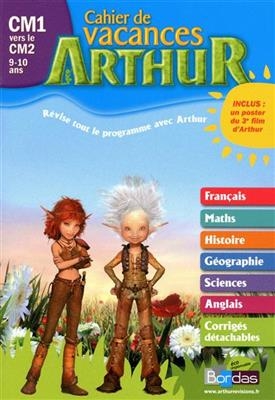 Arthur cahier de vacances CM1 vers le CM2, 9-10 ans