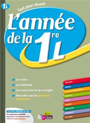 L'année de la 1re L : nouveau programme de 1re L : tout pour réussir