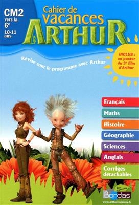 Arthur cahier de vacances CM2 vers la 6e, 10-11 ans