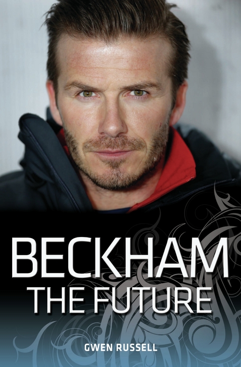 Beckham - The Future -  Gwen Russell