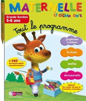 Maternelle et compagnie, tout le programme : grande section, 5-6 ans : graphisme, écriture, lecture, maths, découverte - Ginette Grandcoin-Joly