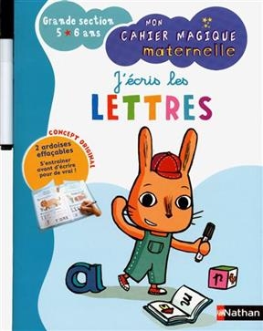 J'écris les lettres : grande section 5-6 ans - Mathilde Marin