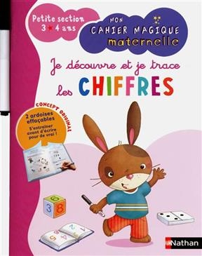 Je découvre et je trace les chiffres : petite section 3-4 ans