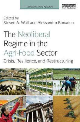 The Neoliberal Regime in the Agri-Food Sector - 