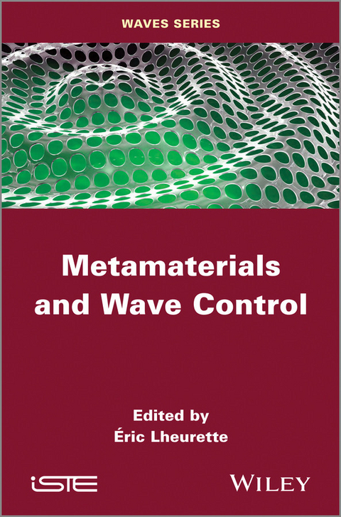 Metamaterials and Wave Control -  Eric Lheurette