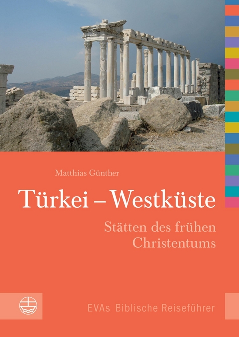 Türkei - Westküste - Matthias Günther