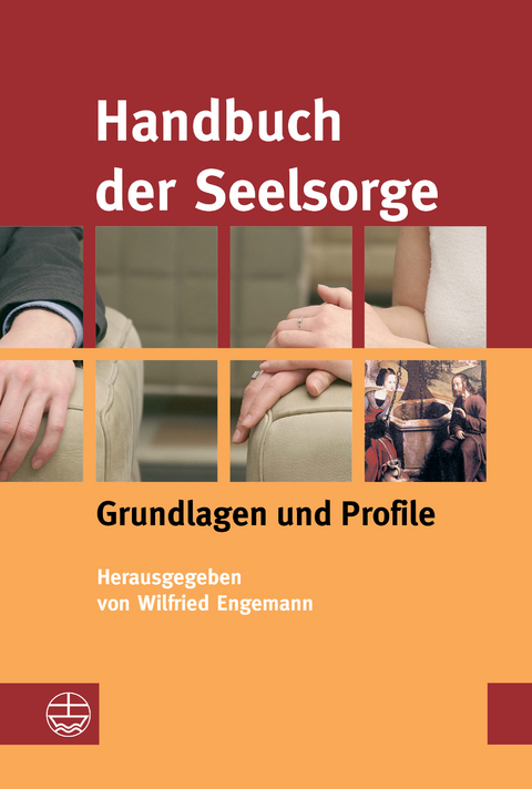 Handbuch der Seelsorge -  Wilfried Engemann