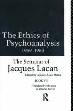 Ethics of Psychoanalysis 1959-1960 -  Jacques Lacan