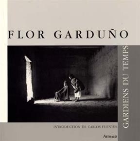 Gardiens du temps - Flor Garduno