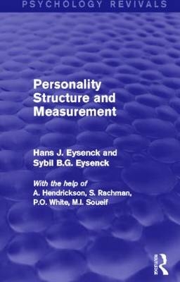 Personality Structure and Measurement (Psychology Revivals) -  Hans J. Eysenck,  Sybil B.G. Eysenck