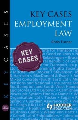 Key Cases: Employment Law -  Chris Turner