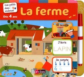 La ferme : je dessine, j'écris, je compte !