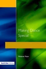 Making Dance Special -  Melanie Peter