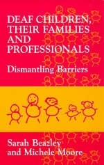 Deaf Children and Their Families -  Sarah Beazley,  Michele C. Moore