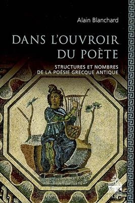 DANS L'OUVROIR DU POETE -  BLANCHARD ALAIN