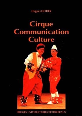 CIRQUE  COMMUNICATION  CULTURE -  HOTIER HUGUES