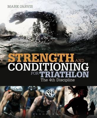 Strength and Conditioning for Triathlon -  Jarvis Mark Jarvis