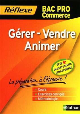 Gérer, vendre, animer, bac pro commerce