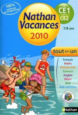 Nathan vacances 2010, du CE1 vers le CE2 : 7-8 ans : tout en un - Pierre Colin, Bénédicte Colin