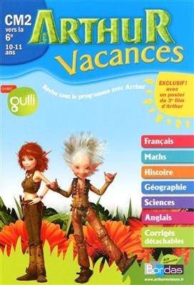 Arthur vacances CM2 vers la 6e, 10-11 ans - Emelyne Giraudon, Marguerite Vendel